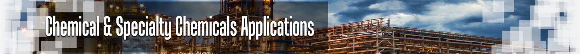 Applications Chemical and Specialty Chemicals