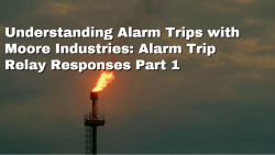 Understanding Alarm Trips Part 4: Alarm Trip Relay Responses