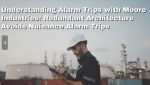 Understanding Alarm Trips Part 7: Redundant Architecture Avoids Nuisance Alarm Trips
